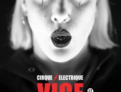 VICE la nuova creazione del Cirque Électrique